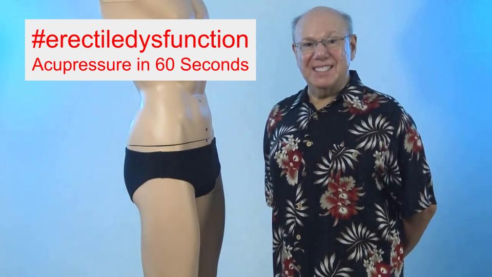 #erectiledysfunction - Acupressure in 60 Seconds