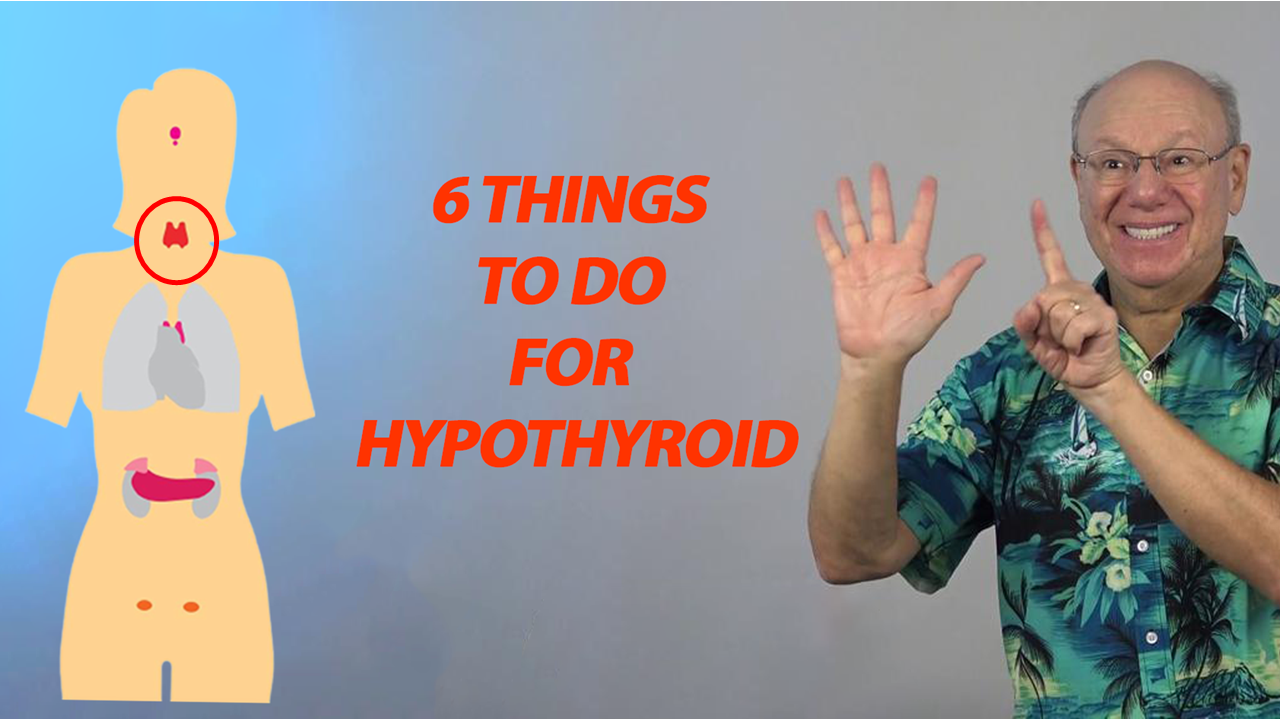 Six Things to Do If You Have Hypothyroidism