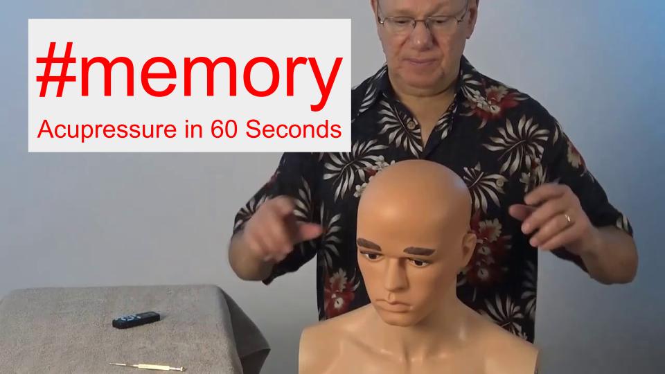 #memory - Acupressure in 60 Seconds