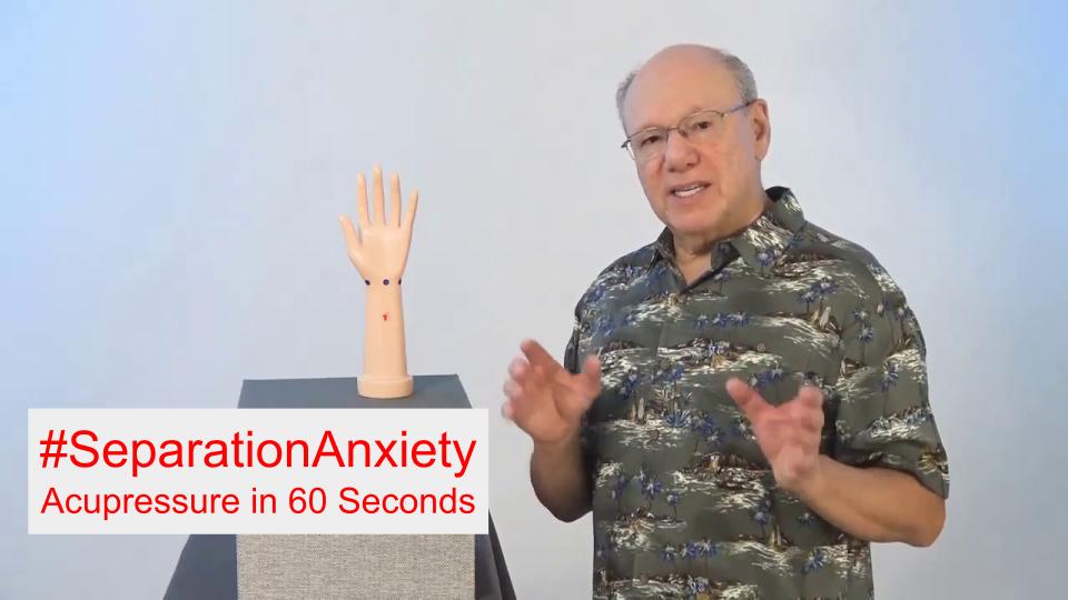 #SeparationAnxiety - Acupressure in 60 Seconds