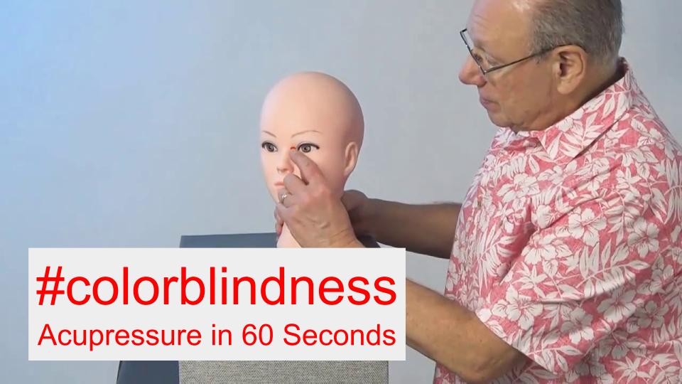 #colorblindness - Acupressure in 60 Seconds