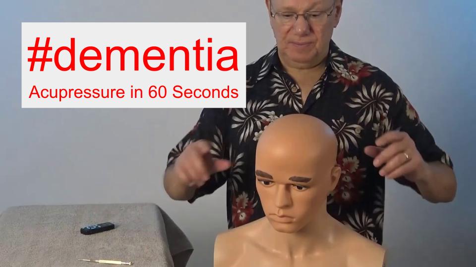 #dementia - Acupressure in 60 Seconds