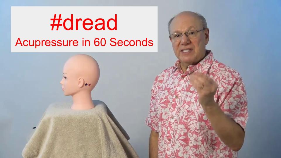 #dread - Acupressure in 60 Seconds