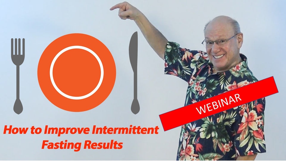 Webinar: How to Improve Intermittent Fasting Results