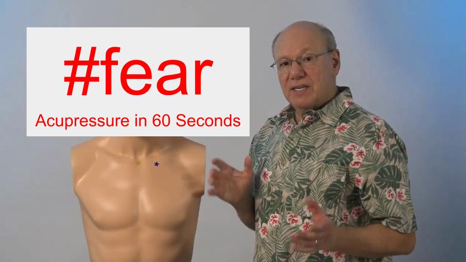 #fear - Acupressure in 60 Seconds
