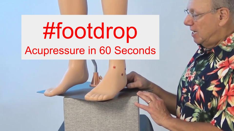 #footdrop - Acupressure in 60 Seconds