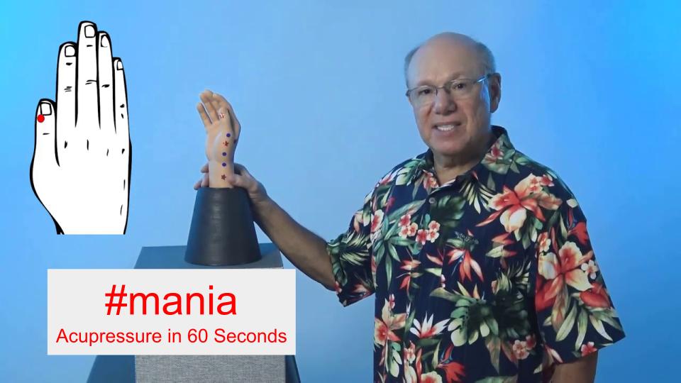 #mania - Acupressure in 60 Seconds