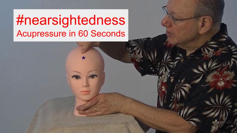 #nearsightedness - Acupressure in 60 Seconds