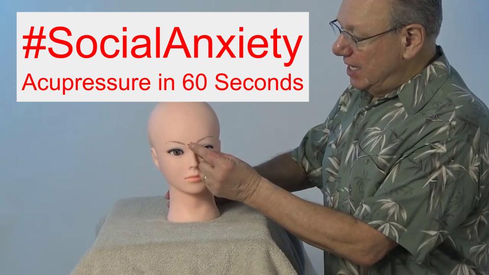 #SocialAnxiety - Acupressure in 60 Seconds