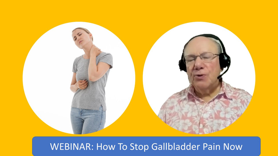 WEBINAR: How to Stop Gallbladder Pain Now