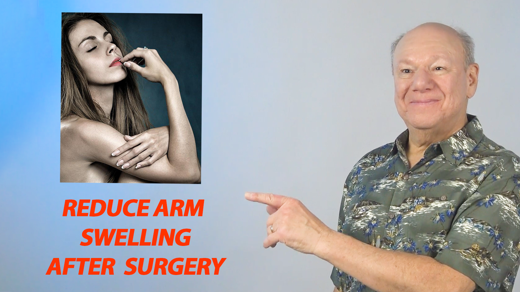 how-to-reduce-arm-swelling-after-surgery-dr-baritz