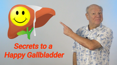 Secrets to Happy Gallbladder