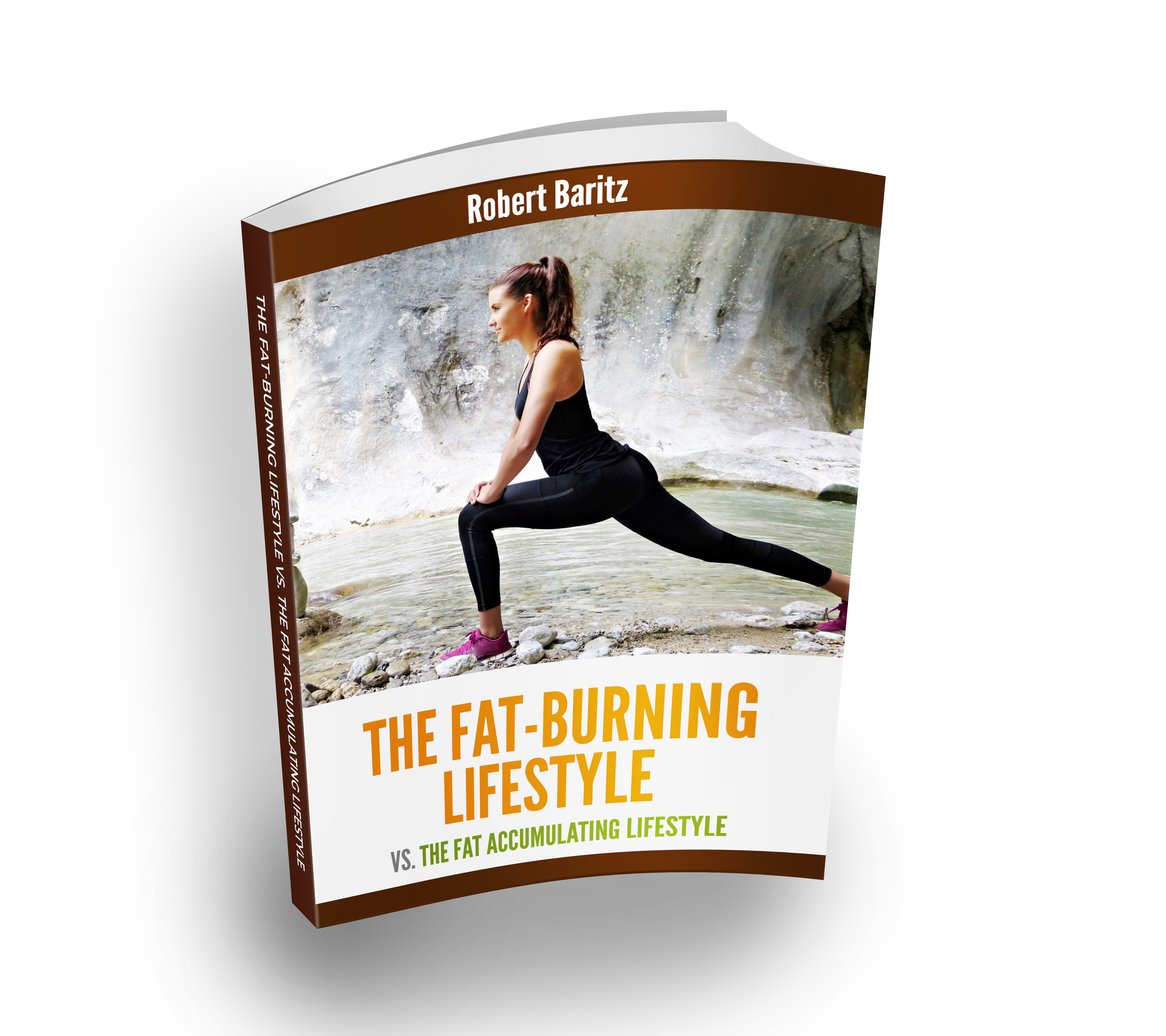 The Fat Burning Lifestyle vs. The Fat Accumulating Lifestyle BOOK